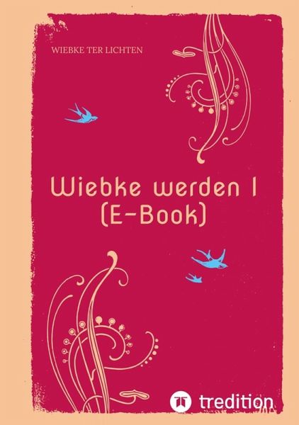 Wiebke werden I (E-Book) (eBook, ePUB)