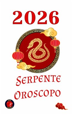Serpente Oroscopo 2026 (eBook, ePUB) - Rubi, Alina
