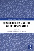Seamus Heaney and the Art of Translation (eBook, ePUB)