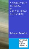 A szökevény termesz és Válasz Jung könyvére (eBook, ePUB)