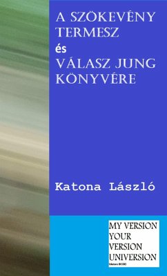 A szökevény termesz és Válasz Jung könyvére (eBook, ePUB) - Katona, Laszlo