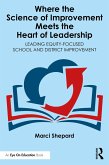 Where the Science of Improvement Meets the Heart of Leadership (eBook, PDF)