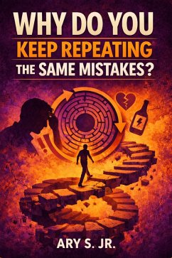 Cover Why You Keep Repeating the Same Mistakes? (eBook, ePUB)