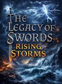 The Legacy of Swords: Rising Storms (eBook, ePUB)