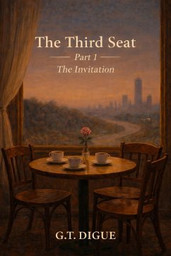The Third Seat, Part 1 The Invitation (eBook, ePUB) - Digue, G. T.
