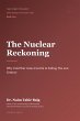 The Nuclear Reckoning: Why Cold War... - Bild 1