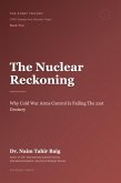 The Nuclear Reckoning (The START Trilogy START (Strategic Arms Reduction Treaty), #2) (eBook, ePUB)