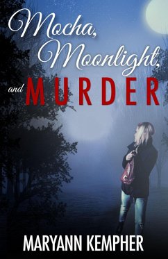 Cover Mocha, Moonlight, and Murder (Under the Moonlight, #1) (eBook, ePUB)