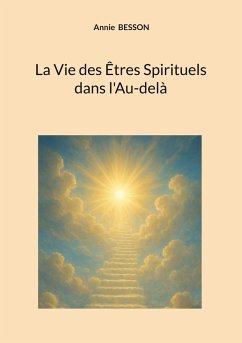 La Vie des Êtres Spirituels dans l'Au-delà (eBook, ePUB)
