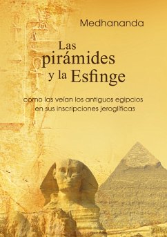 Las pirámides y la Esfinge (eBook, ePUB)