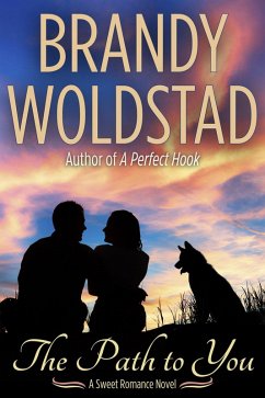 The Path to You (eBook, ePUB) - Woldstad, Brandy