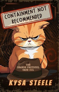 Cover Containment Not Recommended (The Orange Protocol, #1) (eBook, ePUB)