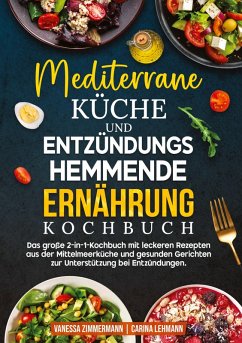 Cover Mediterrane Küche und Entzündungshemmende Ernährung Kochbuch