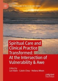 Cover Spiritual Care and Clinical Practice Transformed: At the Intersection of Vulnerability & Awe