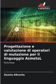Progettazione e valutazione di operatori di mutazione per il linguaggio AsmetaL