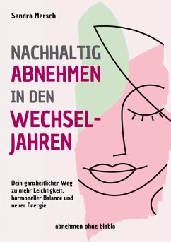 Nachhaltig abnehmen in den Wechseljahren - Mersch, Sandra