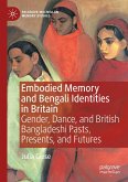 Embodied Memory and Bengali Identities in Britain