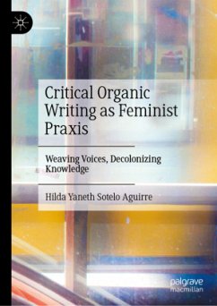 Cover Critical Organic Writing as Feminist Praxis