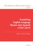 Translating English-Language Theatre into Spanish (1939-2019)