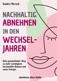Nachhaltig abnehmen in den Wechseljahren - Mersch, Sandra