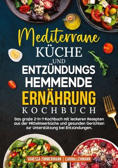 Cover Mediterrane Küche und Entzündungshemmende Ernährung Kochbuch