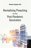 Revitalizing Preaching for the Post-Pandemic Generation