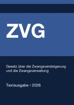ZVG - Gesetz über die Zwangsversteigerung und die Zwangsverwaltung (Deutschland) 2026
