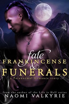 Fate, Frankincense & Funerals (eBook, ePUB) - Valkyrie, Naomi