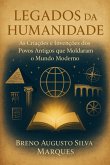 Legados Da Humanidade (eBook, ePUB)