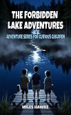 The Forbidden Lake Adventures (Adventure Series for Curious Children, #1) (eBook, ePUB)
