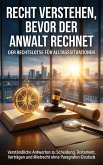 Recht verstehen, bevor der Anwalt rechnet: Der Rechtslotse für Alltagssituationen (eBook, ePUB)
