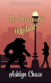 The Werewolf Upstairs (Boston Uncommon, #2) (eBook, ePUB)