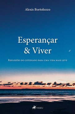 Esperançar & Viver (eBook, ePUB) - Bortolozzo, Alexis