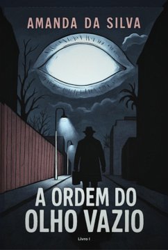 Cover A Ordem Do Olho Vazio (eBook, ePUB)