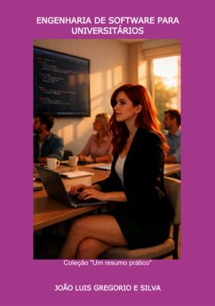 Engenharia De Software Para Universitários (eBook, ePUB) - E Silva, João Luis Gregorio