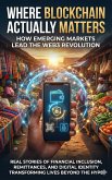 Where Blockchain Actually Matters: How Emerging Markets Lead the Web3 Revolution (eBook, ePUB)