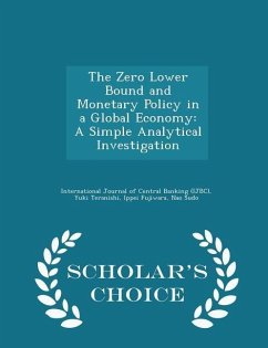 Cover The Zero Lower Bound and Monetary Policy in a Global Economy
