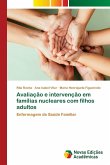 Avaliação e intervenção em famílias nucleares com filhos adultos