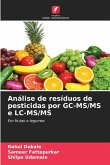 Análise de resíduos de pesticidas por GC-MS/MS e LC-MS/MS