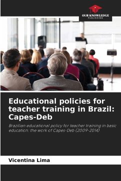 Educational policies for teacher training in Brazil: Capes-Deb - Lima, Vicentina Educational policies for teacher training in Brazil: Capes-Deb - Lima, Vicentina