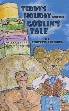 Teddy's Holiday and the Goblin's Tale - Veronica, Contessa