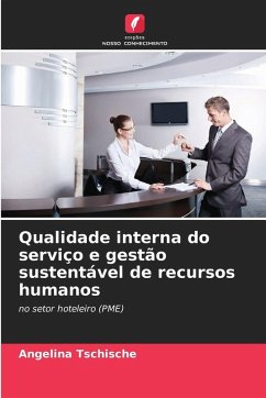 Qualidade interna do serviço e gestão sustentável de recursos humanos - Tschische, Angelina