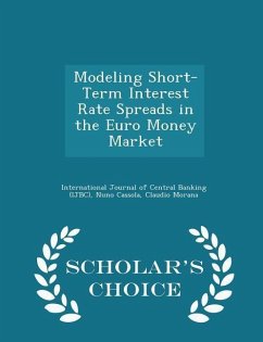 Cover Modeling Short-Term Interest Rate Spreads in the Euro Money Market - Scholar's Choice Edition