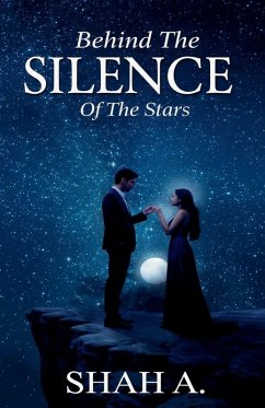 Behind The Silence Of The Stars - A., Shah