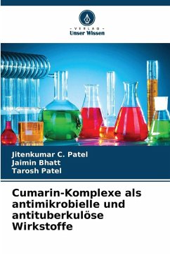 Cumarin-Komplexe als antimikrobielle und antituberkulöse Wirkstoffe - Patel, Jitenkumar C.;Bhatt, Jaimin;Patel, Tarosh