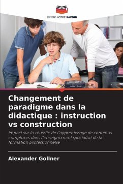 Cover Changement de paradigme dans la didactique : instruction vs construction
