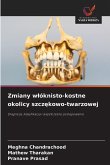 Zmiany w¿óknisto-kostne okolicy szcz¿kowo-twarzowej