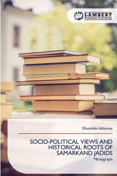 Cover SOCIO-POLITICAL VIEWS AND HISTORICAL ROOTS OF SAMARKAND JADIDS