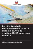 Le rôle des chefs d'établissement dans la mise en ¿uvre du système IQMS au niveau scolaire