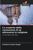La scoperta della conoscenza di sé attraverso la religione